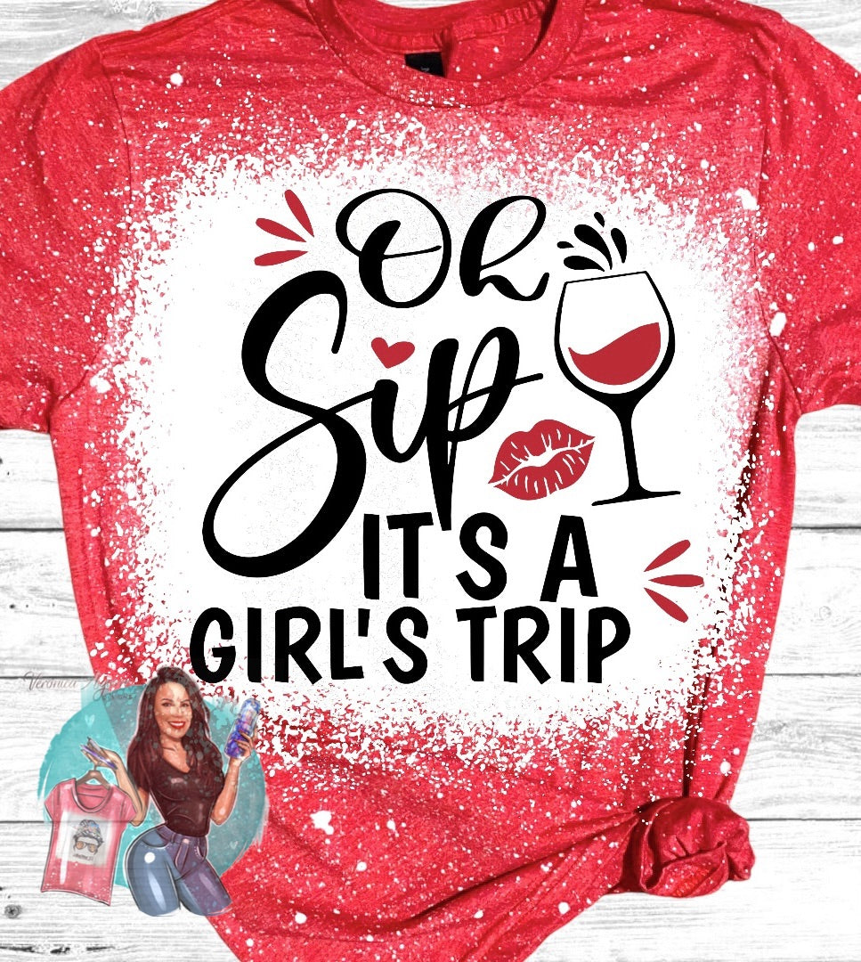 Oh Sip It’s A Girl’s Trip Bleached T-Shirt